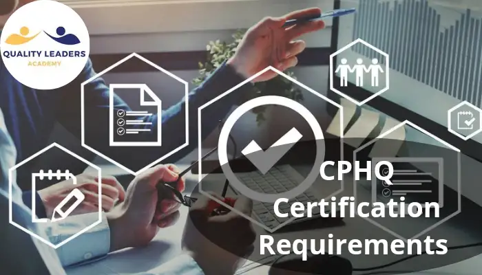 CPHQ Certification Requirements